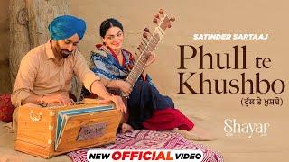 Phull Te Khushbo (Official Video) - Satinder Sartaaj | Neeru Bajwa | Shayar | New Punjabi Songs 2024