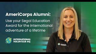 AmeriCorps Alumni: Use Your Segal Award for Free Volunteer and Internship Adventures Abroad!