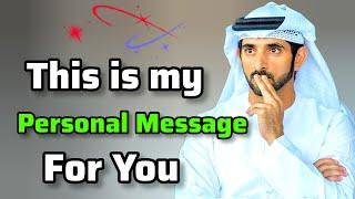 This is My Personal Message For You | Sheikh Hamdan | Fazza Poems | Fazza