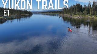 Yukon Trails: 11-Days Remote Family Camping in the Yukon Wilderness - E.1