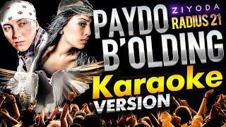 Radius 21 - Paydo bo'lding (feat. Ziyoda) / KARAOKE