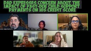 Dad Expresses Concern About the Impact of Past-Due Child Support Payments on His Credit Score