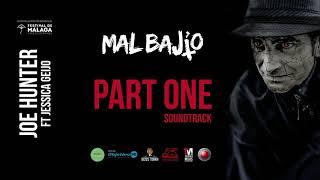 Joe Hunter -  Mal Bajio (Part 1)