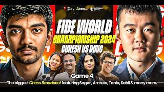 Ding Liren vs Gukesh | Game 4 | FIDE World Championship Match 2024 | Ft. Sagar, Tania, Amruta, Sahil