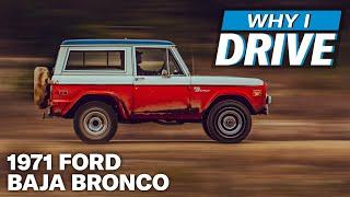 The pinnacle of Ford Bronco ownership: the Stroppe Baja Bronco | Why I Drive #32