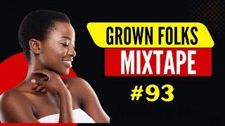 Jammin Jay's Grown Folks Mixtape #93