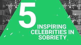 5 Inspiring Celebrities Who Overcame Addiction and Embrace Sobriety