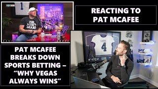 Pat McAfee Breaks Down Sports Betting - "Why Vegas Always Wins" | Reacting to Pat McAfee