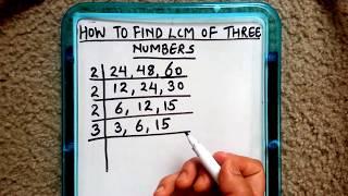 HOW TO FIND LCM OF THREE NUMBERS