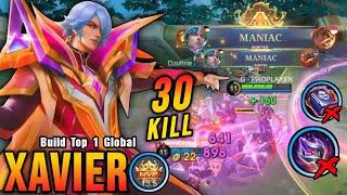 30 Kills + 2x MANIAC!! Midlane Xavier is Deadly (NEW BUILD) - Build Top 1 Global Xavier ~ MLBB