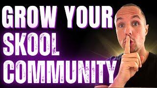 How to Grow a Skool Community if You Have 0 Followers