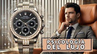 Relojes y la psicología del LUJO