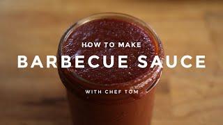 How to Make Barbecue Sauce