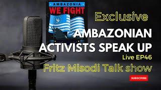 IMM Fritz Misodi Talk Show: EP46-Ambazonia activists speak up