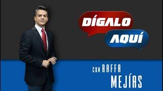 #evtv #EnVivo | #DígaloAqui con #RaffaMejias | EVTV | MARTES 07 de ENERO de 2025