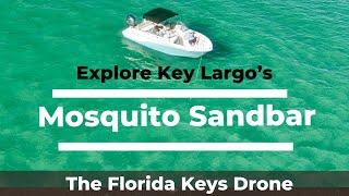 A Day in Mosquito Sandbar Key Largo, Drone 4K #thefloridakeys