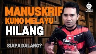 Penjajah Musnahkan Manuskrip Kuno Melayu? Bukti Sejarah yang Hilang!