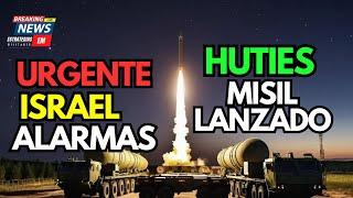 NOTICIAS ISRAEL | URGENTE HUTÍES VUELVEN A LANZAR  MISIL CONTRA ISRAEL