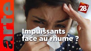 Intéressant : Pourquoi n’y a-t-il pas de remède contre le rhume ? | 28 minutes | ARTE