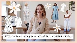 FIVE New Dress Sewing Patterns to Make this Spring (including fabric suggestions & styling ideas)