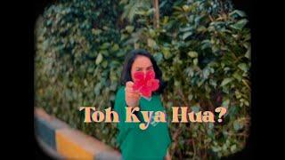 Toh Kya Hua (Official Music Video) Niveta Dhingra | Harry Singh | Black Bird Records