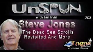 UnSpun 203 – Steve Jones: “The Dead Sea Scrolls Revisited and More”