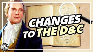 Why did Joseph Smith make changes to the Doctrine and Covenants??? Ep. 182