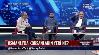 Habertürk Gündem - 22 Ağustos 2018 - (Osmanlı'da günlük hayat pratikleri)