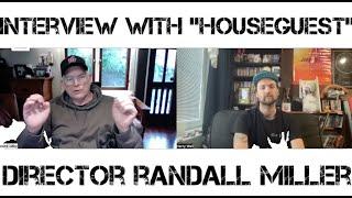 Interview with "Houseguest" Director Randall Miller