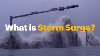 How Storm Surges Work—and Why They’re So Deadly