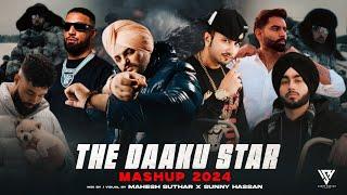 The Daaku Star Mashup 2024 | Sidhu Moosewala | Yo Yo Honey Singh | Shubh | Badshah | Sunny Hassan