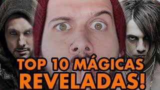 TOP 10 MÁGICAS REVELADAS