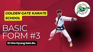 Ki Cho Hyung Sam Bu (Basic Form #3) "Tang Soo Do"