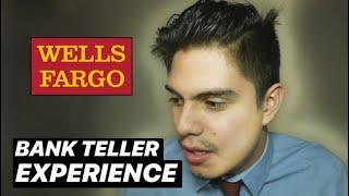 WHAT ITS LIKE TO WORK AT WELLS FARGO AS A TELLER