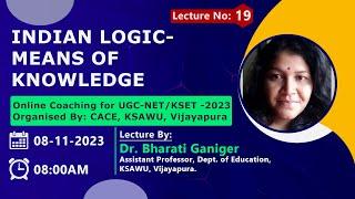 Indian Logic - Means of Knowledge | UGC NET/KSET 2023 | PAPER-1 | CACE | KSAWUV- Lecture 19