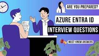 Are You Prepared for These Essential Azure Entra ID Interview Questions?