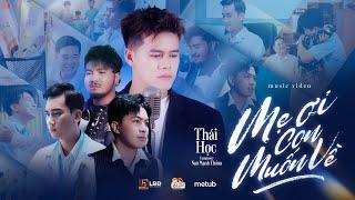 Mẹ Ơi Con Muốn Về - Nguyễn Thái Học | Official MV | Con nơi xứ xa, mong ngày về công danh kết hoa