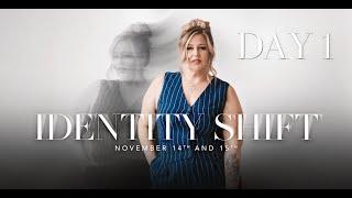 DAY 1 • Identity Shift with Kathleen Cameron