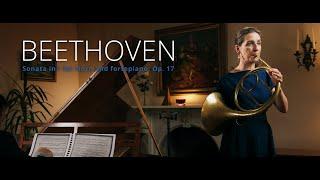 Ludwig van Beethoven, Sonata in F for horn and fortepiano, Op. 17 - Anneke Scott & Steven Devine