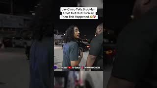 Jay Cinco Tells Brooklyn Frost to Move ️ Then THIS Happened… 
