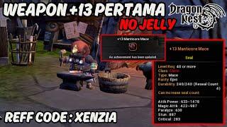 Nempa Weapon Epic +13 Tanpa Jelly - Dragon Nest Return V2