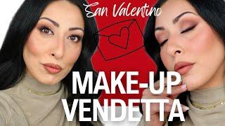 MAKE-UP VENDETTA | How to be irresistible for Valentine's Day SENSUAL REFINED and ELEGANT MAKE-UP