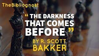 The Darkness That Comes Before (book review)