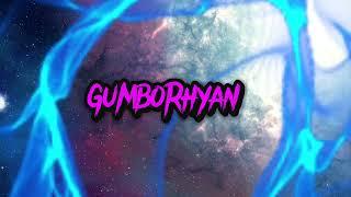 GumboRhyan Official Intro