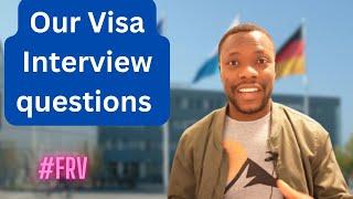 Our Visa Interview Questions - Family Reunion Visa Germany