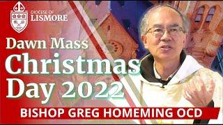 Catholic Mass Today Christmas Day 2022 Bishop Greg Homeming Lismore Australia