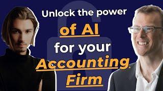 Unlock the Power of AI: Transform Your Accounting Firm with Igor Pogany 