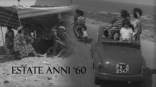 L'estate anni '60 - Filmato storico - I ricordi delle vacanze al mare