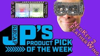 JP’s Product Pick of the Week NeoKey 2 FeatherWing @adafruit @johnedgarpark #adafruit
