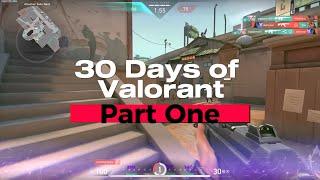 30 Days of Valorant - Part One